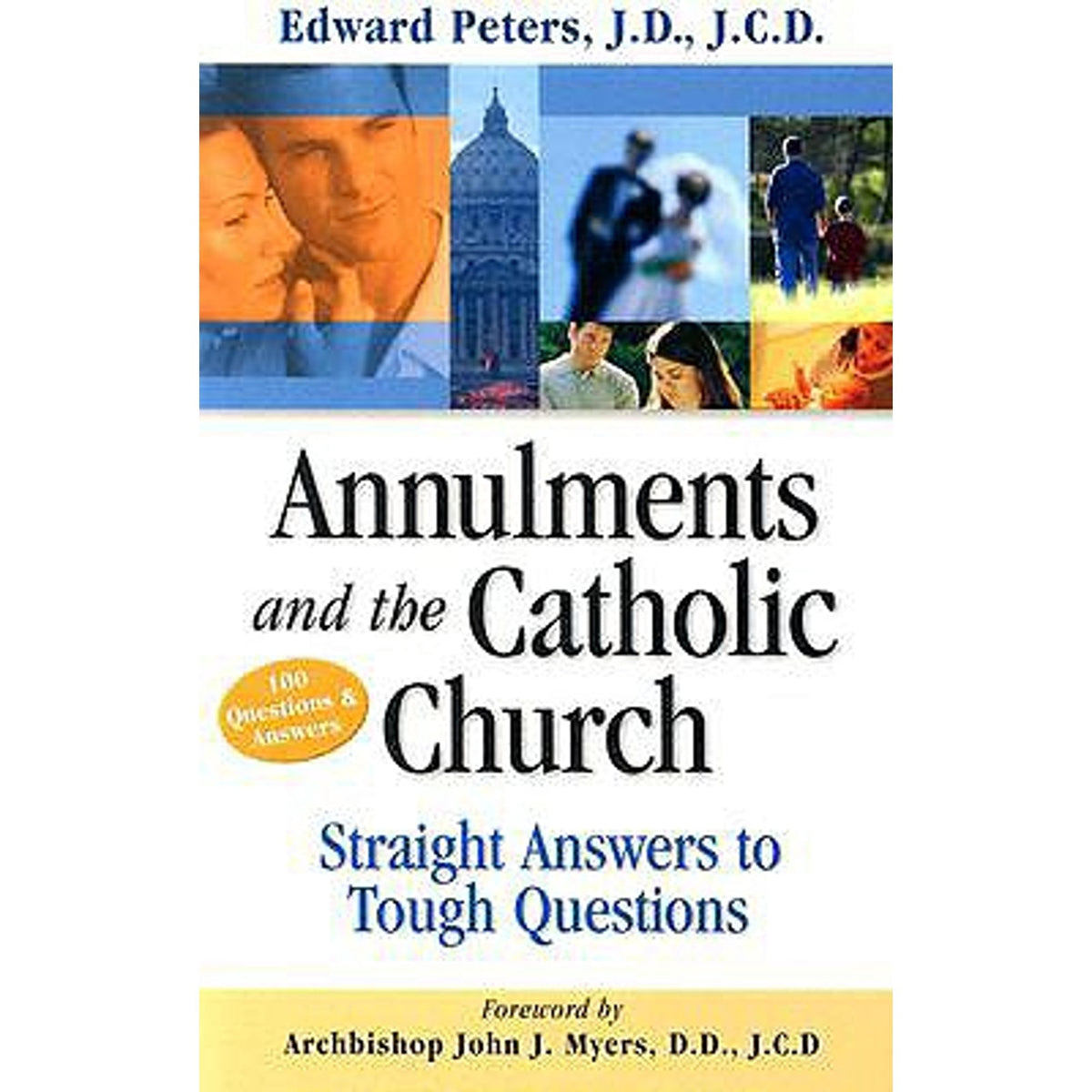 Pre-Owned Annulments & the Catholic Church: Straight Answers to Tough Questions (Paperback)